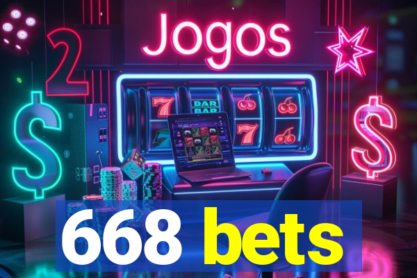 668 bets